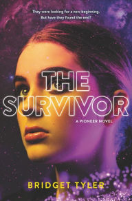Title: The Survivor: A Pioneer Novel, Author: Bridget Tyler