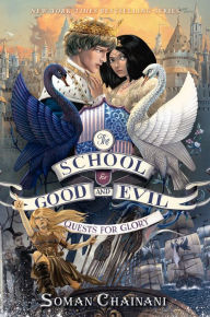 Title: Quests for Glory (The School for Good and Evil Series #4), Author: Soman Chainani
