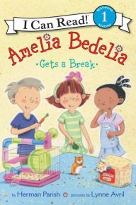 Title: Amelia Bedelia Gets a Break, Author: Herman Parish