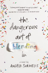 Amazon download books on ipad The Dangerous Art of Blending In by Angelo Surmelis (English literature) PDF 9780062659019