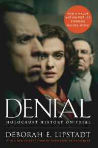 Title: Denial: Holocaust History on Trial, Author: Deborah E. Lipstadt