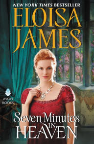 Title: Seven Minutes in Heaven, Author: Eloisa James