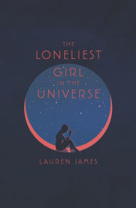 Downloading books for free on google The Loneliest Girl in the Universe English version by Lauren James 9780062660268