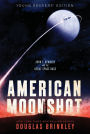American Moonshot Young Readers' Edition: John F. Kennedy and the Great Space Race