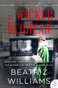 Title: The Wicked Redhead (Wicked City Series #2), Author: Beatriz Williams