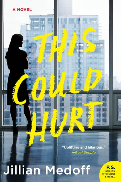 This Could Hurt: A Novel