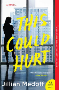 Title: This Could Hurt, Author: Jillian Medoff
