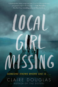 Title: Local Girl Missing, Author: Claire Douglas