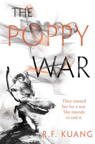 Free ebooks share download The Poppy War: A Novel 9780062662569 MOBI by R. F Kuang