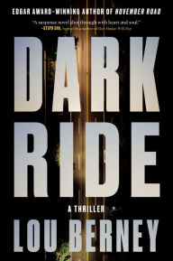 Title: Dark Ride: A Thriller, Author: Lou Berney