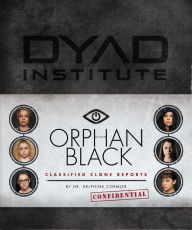 Title: Orphan Black Classified Clone Reports, Author: Inspiredan