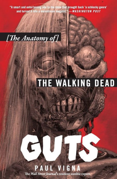 Guts: The Anatomy of Walking Dead