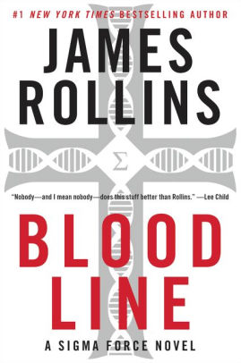 Bloodline Sigma Force Series By James Rollins Paperback Barnes Noble