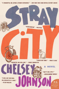 Title: Stray City, Author: Chelsey Johnson