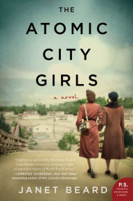 Title: The Atomic City Girls, Author: Janet Beard