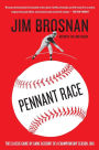Pennant Race: The Classic Game-by-Game Account of a Championship Season, 1961