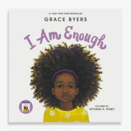Title: I Am Enough, Author: Grace Byers