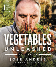 Title: Vegetables Unleashed, Author: José Andrés