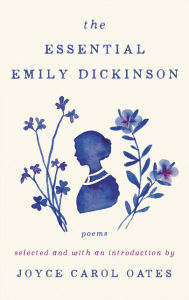 Title: The Essential Emily Dickinson, Author: Emily Dickinson