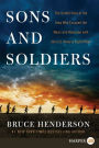 Sons and Soldiers: The Untold Story of the Jews Who Escaped the Nazis and Returned With the U.S. Army to Fight Hitler