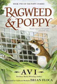 Free bestsellers books download Ragweed and Poppy by Avi, Brian Floca 9780062671363 (English literature) 