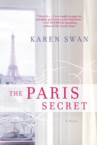 Title: The Paris Secret, Author: Karen Swan