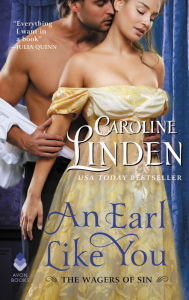 Title: An Earl Like You: The Wagers of Sin, Author: Caroline Linden
