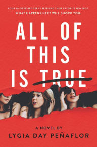 Title: All of This Is True, Author: Lygia Day Penaflor