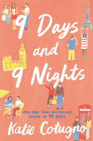 Title: 9 Days and 9 Nights, Author: Katie Cotugno