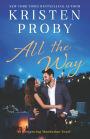 All the Way: A Romancing Manhattan Novel