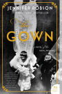 The Gown: A Novel of the Royal Wedding