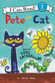 Title: Pete the Cat and the Cool Caterpillar, Author: James Dean