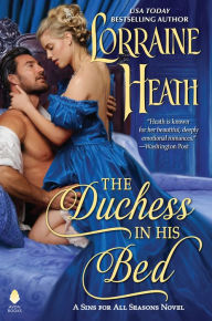 Title: The Duchess in His Bed, Author: Lorraine Heath