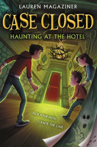 Free audiobooks to download to pc Case Closed #3: Haunting at the Hotel by Lauren Magaziner 9780062676344 (English Edition) PDB