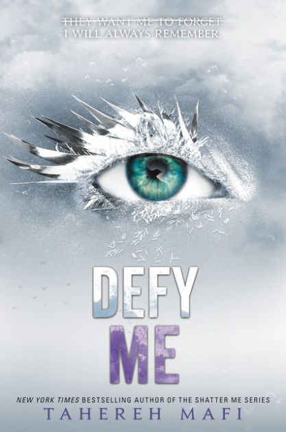Defy Me (Shatter Me Series #5) by Tahereh Mafi, Paperback | Barnes & Noble®