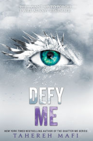 Defy Me (Shatter Me Series #5)