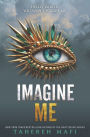 Imagine Me (Shatter Me Series #6)