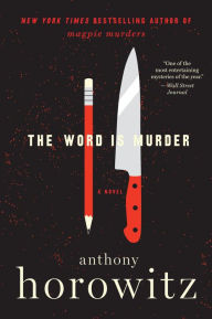 Free bookworm download for mobile The Word Is Murder: A Novel 9780062676788 by Anthony Horowitz (English literature) DJVU RTF PDB
