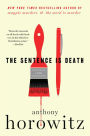 The Sentence Is Death (Hawthorne and Horowitz Mystery #2)