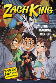Title: The Magical Mix-Up (Zach King Trilogy Series #2), Author: Zach King