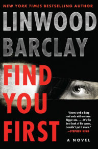 Free to download e-books Find You First: A Novel 9780062678317 iBook ePub by Linwood Barclay