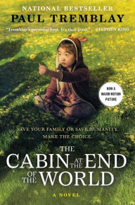 Download full books in pdf The Cabin at the End of the World: A Novel English version MOBI RTF DJVU by Paul Tremblay 9780062679109