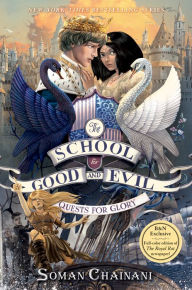 Title: Quests for Glory (B&N Exclusive Book) (School for Good and Evil Series #4), Author: Soman Chainani