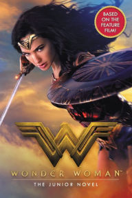 Title: Wonder Woman: The Junior Novel, Author: Steve Korté