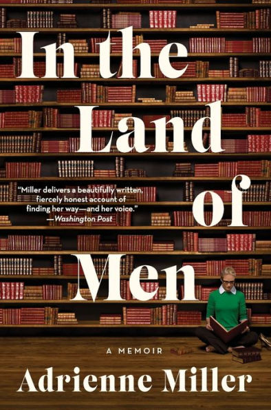 the Land of Men: A Memoir