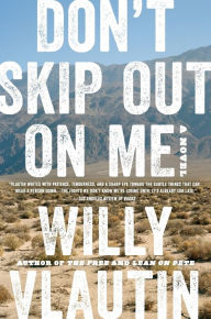 Title: Don't Skip Out on Me, Author: Willy Vlautin