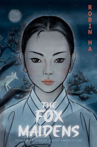 Google books download pdf format The Fox Maidens by Robin Ha 