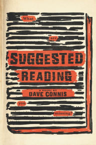 Title: Suggested Reading: A Novel, Author: Dave Connis