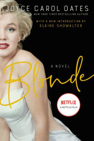 Title: Blonde: A Novel, Author: Joyce Carol Oates