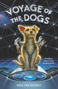 Title: Voyage of the Dogs, Author: Greg Van Eekhout